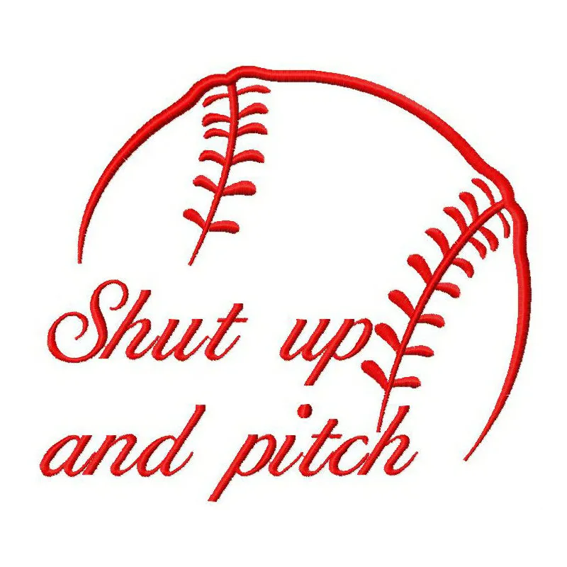 Embroidery design featuring the phrase 'Shut up and pitch' ideal for baseball-themed projects.