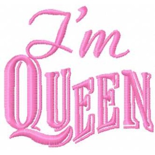 I'm Queen embroidery design - Embroidery Design