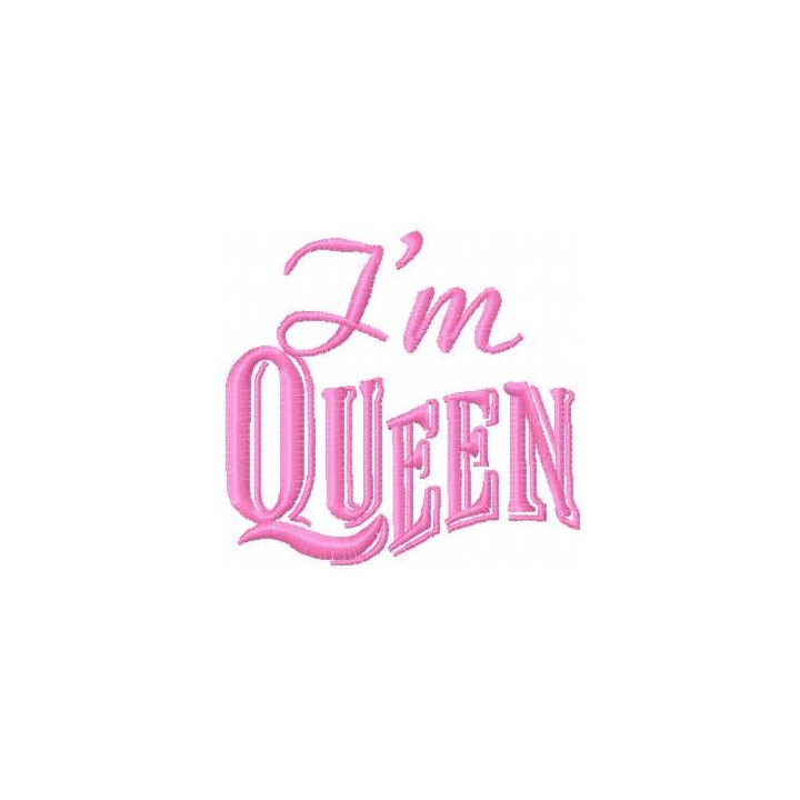 I'm Queen embroidery design - Embroidery Design