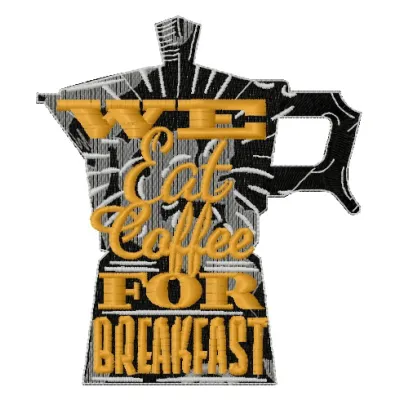 We eat coffee for breakfast embroidery design featuring playful text, ideal for stitching on kitchen towels or aprons.