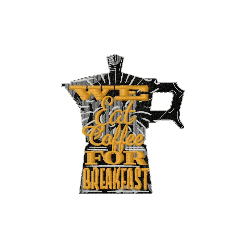 We eat coffee for breakfast embroidery design featuring playful text, ideal for stitching on kitchen towels or aprons.