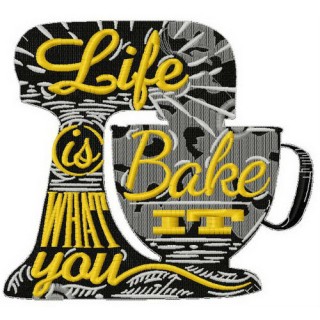 Life is what you bake it embroidery design - Embroidery Design