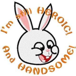 I'm still HEROIC ! And HANDSOME ! embroidery design - Embroidery Design