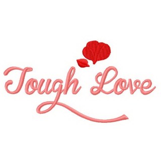 Tough love embroidery design - Embroidery Design