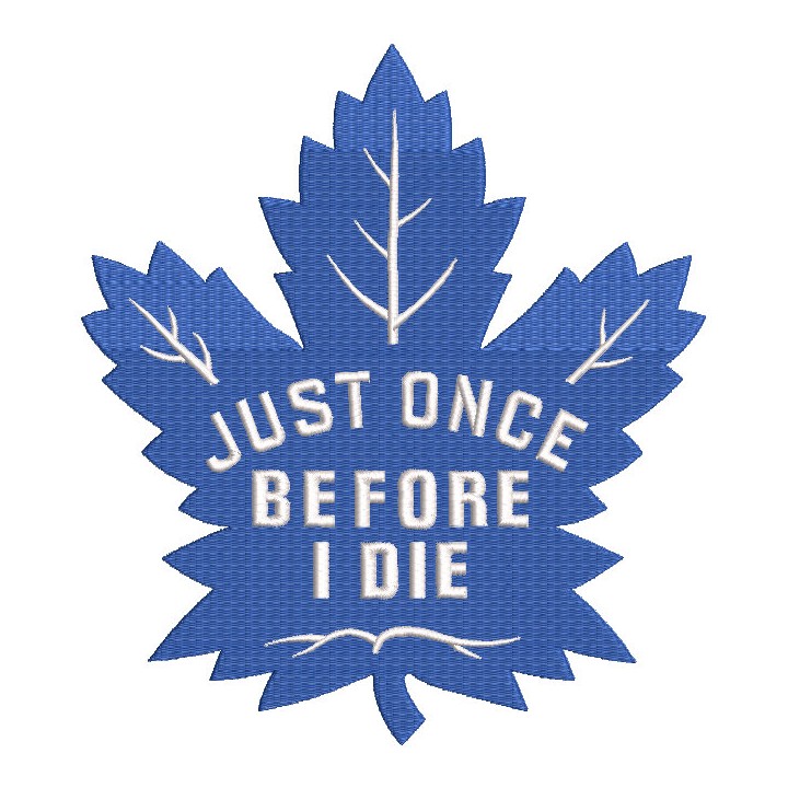 Toronto Maple Leafs Just Once embroidery design - Embroidery Design