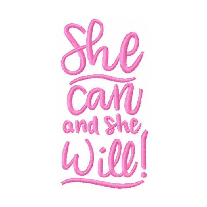 She can and she will script embroidery design - Embroidery Design