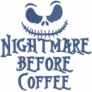 Nightmare before coffee embroidery design - Embroidery Design