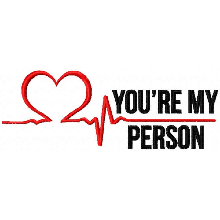 You re my person slogan embroidery design - Embroidery Design