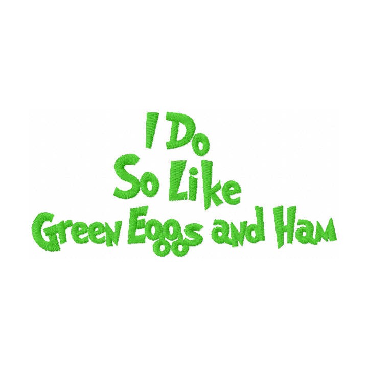 I do so like green eggs and ham inscription embroidery design - Embroidery Design