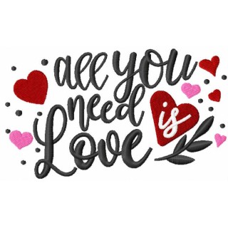 All you need is love wording embroidery design - Embroidery Design