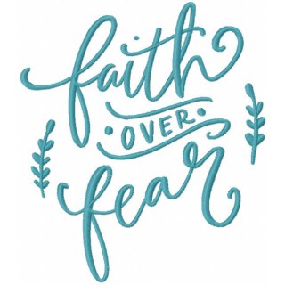 Faith over fear embroidery design - Embroidery Design