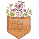 Pocket stay positive embroidery design featuring vibrant threads on a light summer fabric background.