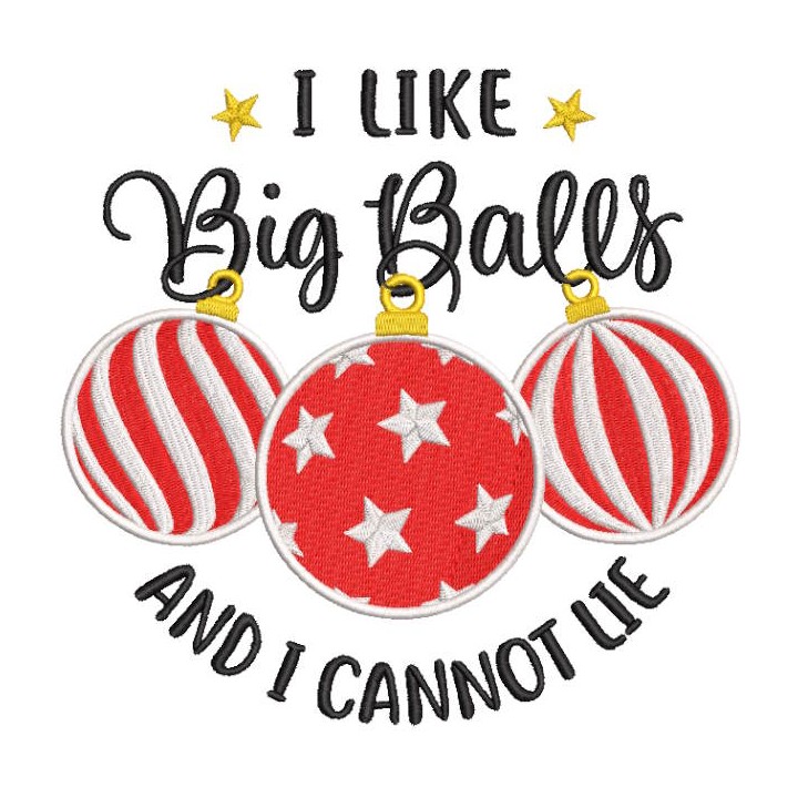 I like big balls and i cannot lie embroidery design - Embroidery Design