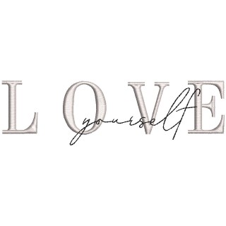 Love yourself embroidery design - Embroidery Design