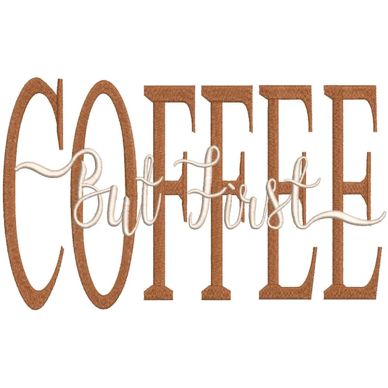 But first coffee inspired embroidery design featuring a playful coffee cup and text in vibrant, artistic stitching.