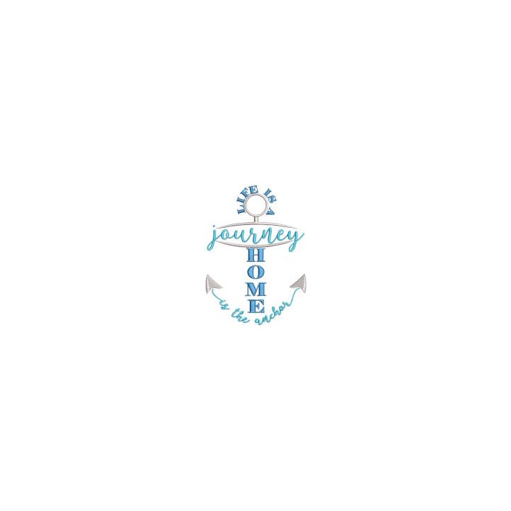 Life Is A Journey Home Is The Anchor embroidery design - Embroidery Design