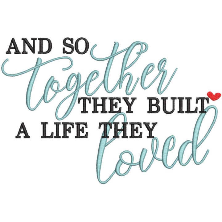 And so together they built a life they loved embroidery design - Embroidery Design