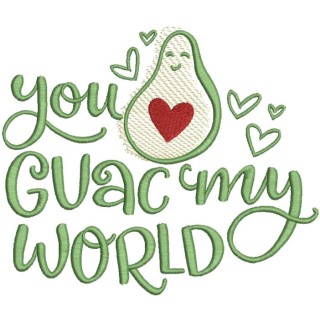You guac my world embroidery design - Embroidery Design