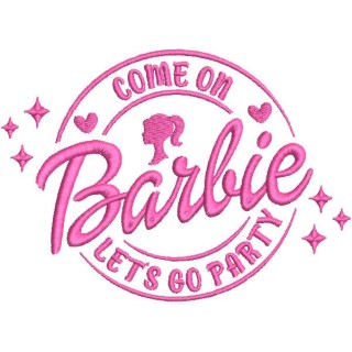 Barbie let's go party embroidery design - Embroidery Design