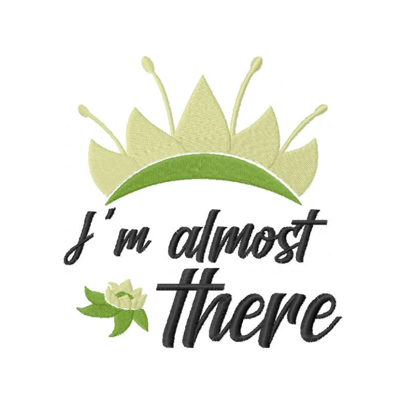 I'm almost there embroidery design preview featuring a whimsical princess and the frog theme.