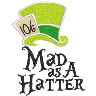 Mad as a Hatter embroidery design - Embroidery Design