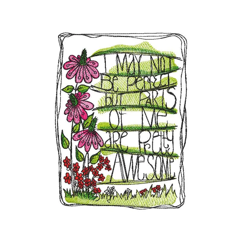 I may not be perfect but parts of me are pretty awesome embroidery design for Valentine's Day, showcasing a playful motif.