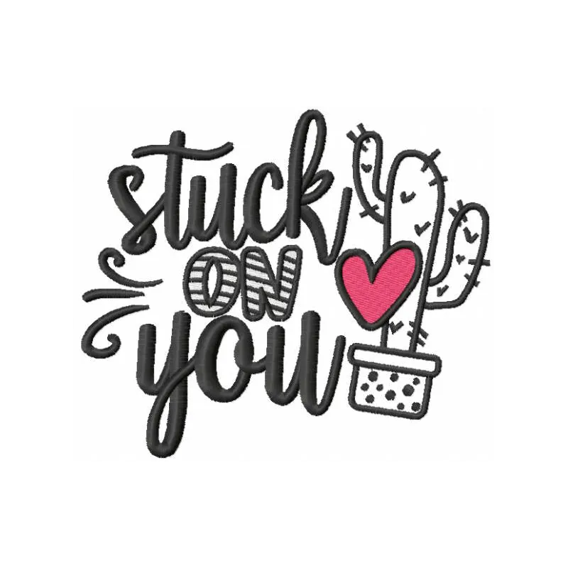 Stuck on you embroidery design featuring a romantic love quote, ideal for stitching on pillows or tote bags.