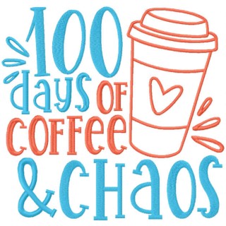 100 days of coffee and chaos embroidery design - Embroidery Design
