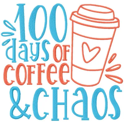 Preview of the '100 Days of Coffee and Chaos' embroidery design showcasing a playful back to school theme.