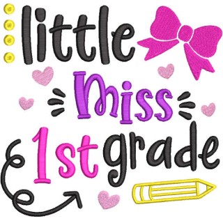 Little miss 1st grade embroidery design - Embroidery Design