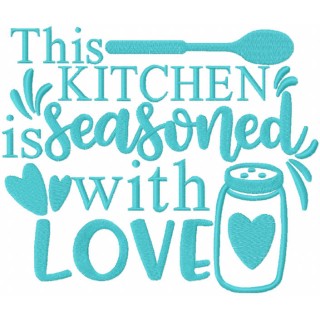 This kitchen is seasoned with love embroidery design - Embroidery Design