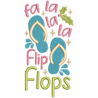 Fa la la la flip flops embroidery design - Embroidery Design