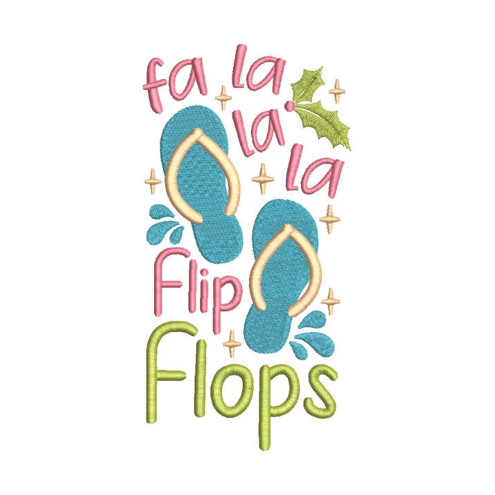 Fa la la la flip flops embroidery design - Embroidery Design