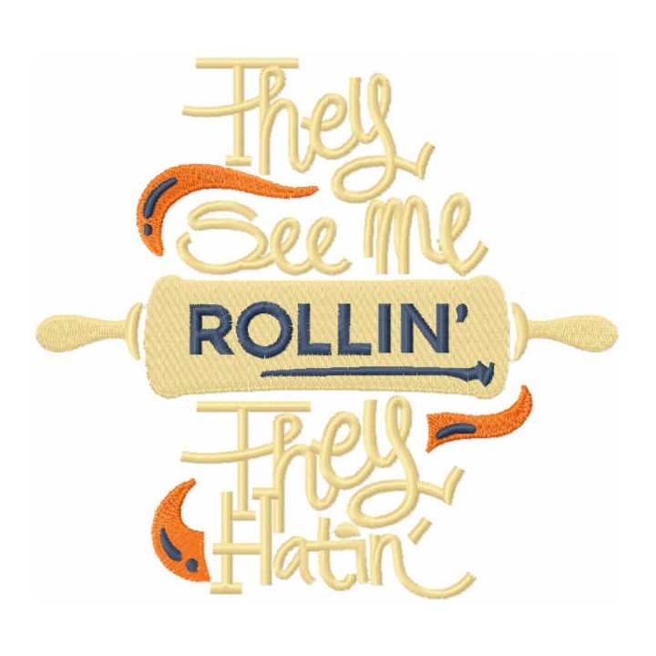 They see me rollin they hatin embroidery design - Embroidery Design