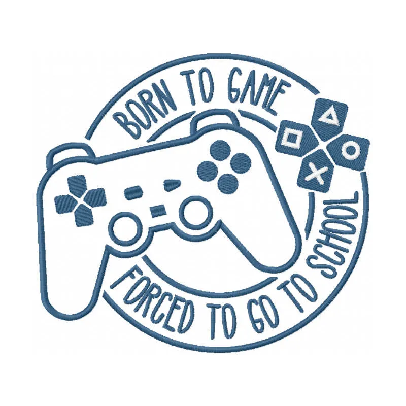 Born to game, forced to go to school embroidery design featuring playful gaming motifs for t-shirts or hoodies.
