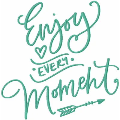 Preview of 'Enjoy Every Moment' embroidery design featuring romantic love quotes for stitching on various items.