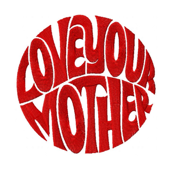Love your mother embroidery design - Embroidery Design