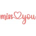 Miss you embroidery design showcasing a romantic love quote, ideal for stitching on pillows or hoodies.