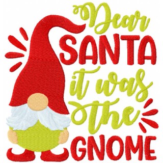 Dear santa it was the gnome embroidery design - Embroidery Design
