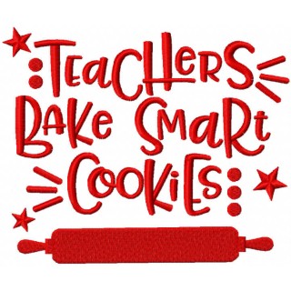 Teachers bake smart cookie embroidery design - Embroidery Design