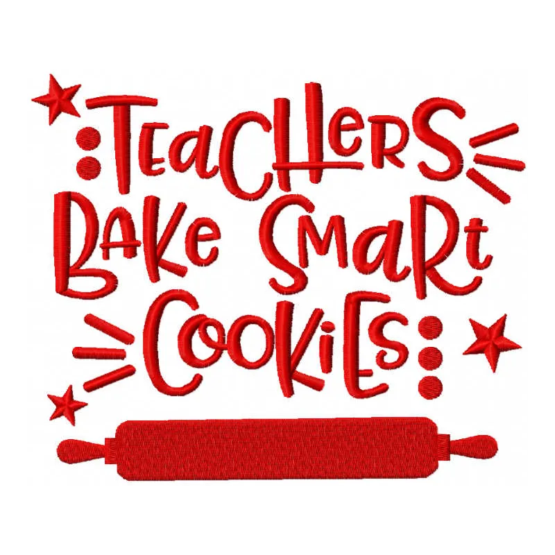 Teachers bake smart cookie embroidery design showcasing a whimsical quote suitable for tote bags and t-shirts.