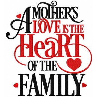A mother love is the heart of the family embroidery design - Embroidery Design