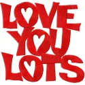 Love you lots embroidery design featuring a heart motif, ideal for Valentine's day projects and gifts.