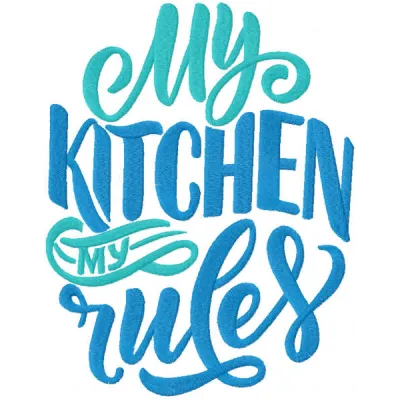Embroidered design featuring 'My Kitchen My Rules' quote, perfect for kitchen textiles and decor.