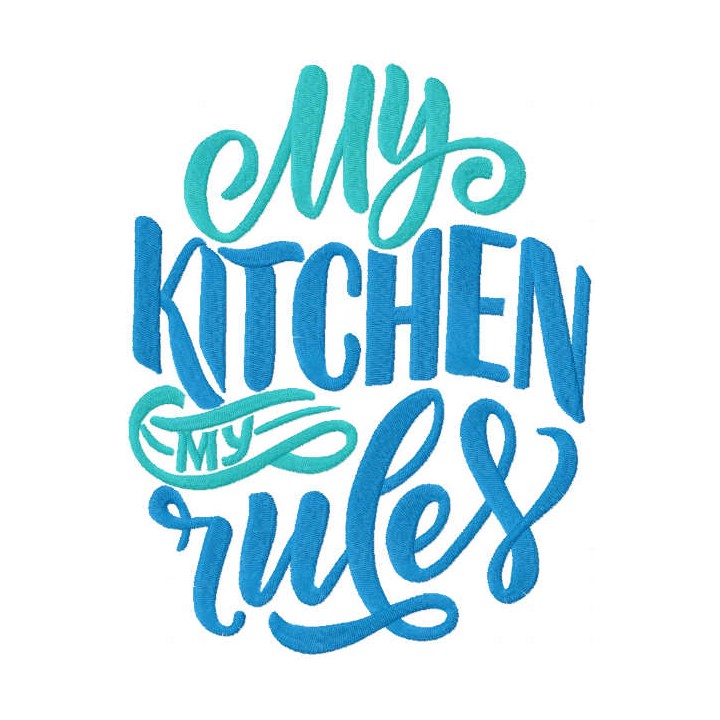 My kitchen my rules quote embroidery design - Embroidery Design