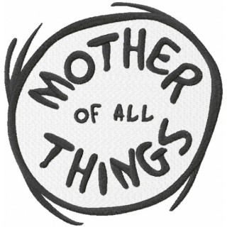 Mother of all things embroidery design - Embroidery Design