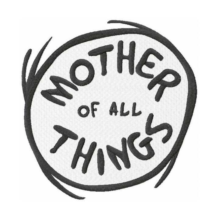 Mother of all things embroidery design - Embroidery Design