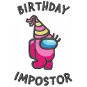 Birthday Impostor embroidery design featuring a playful Among Us character for festive stitching projects.