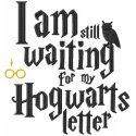 Embroidery design featuring 'I am still waiting for my letter' from Harry Potter, ideal for t-shirts and hoodies.