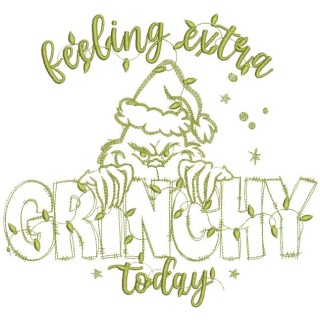 Christmas Feeling extra grinchy today embroidery design - Embroidery Design